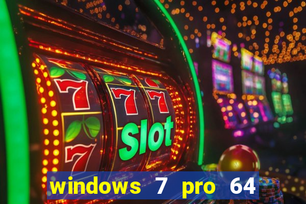 windows 7 pro 64 bits iso